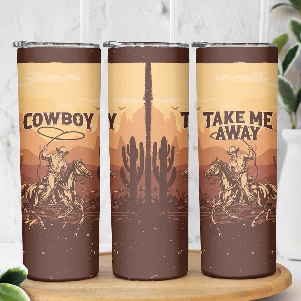 Black Cowboy Take Me Away Skinny Tumbler LT15