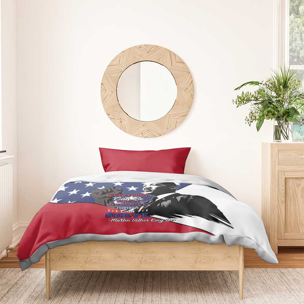 Black Americans Happy MLK Day Bedding Set Everybody Can Be Great Because Everybody Can Serve LT15