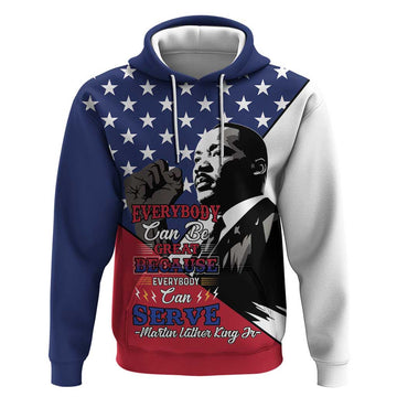 Happy MLK Day Hoodie Everybody Can Be Great Because Everybody Can Serve LT15