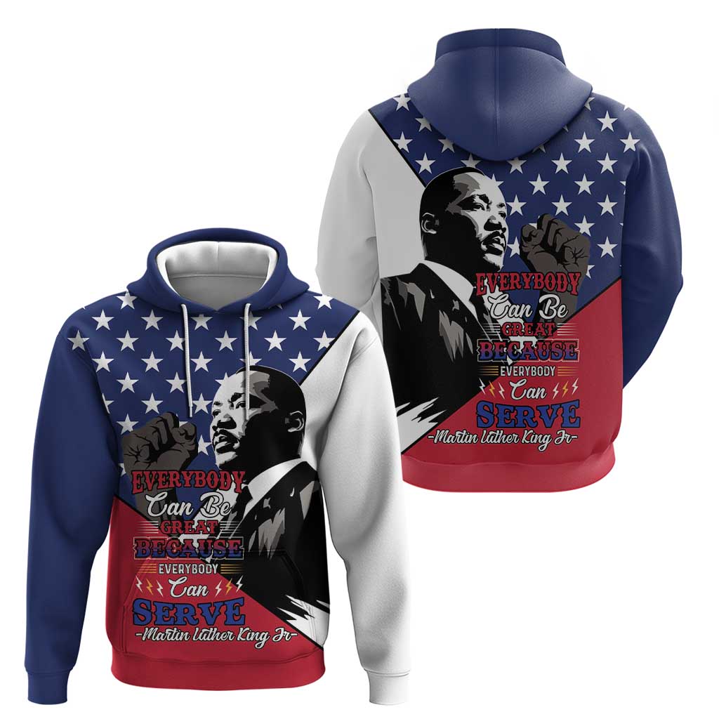 Happy MLK Day Hoodie Everybody Can Be Great Because Everybody Can Serve LT15