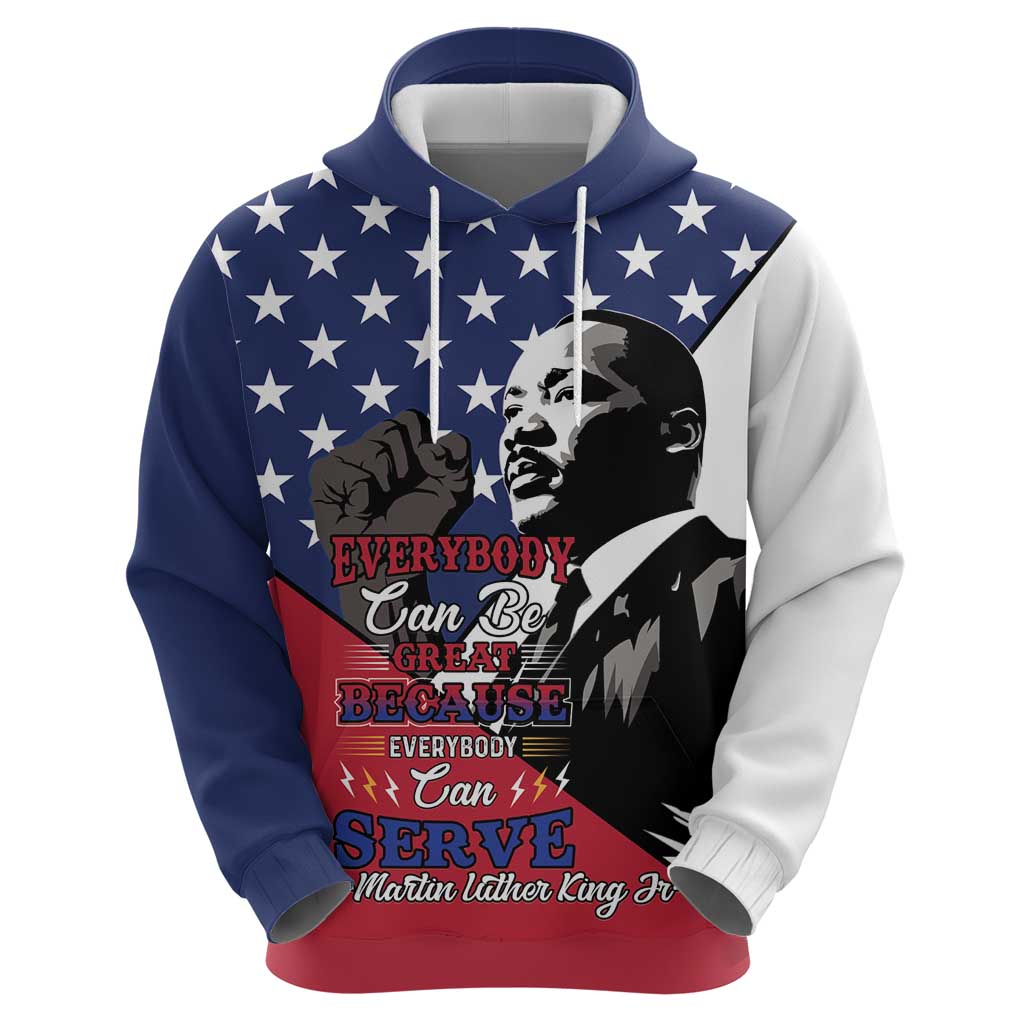 Happy MLK Day Hoodie Everybody Can Be Great Because Everybody Can Serve LT15