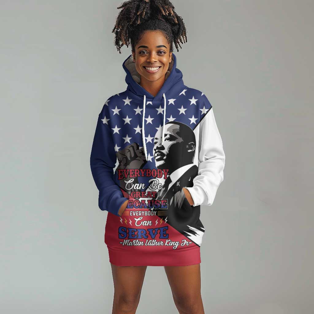 Black Americans Happy MLK Day Hoodie Dress Everybody Can Be Great Because Everybody Can Serve LT15