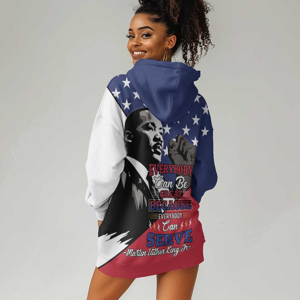 Black Americans Happy MLK Day Hoodie Dress Everybody Can Be Great Because Everybody Can Serve LT15