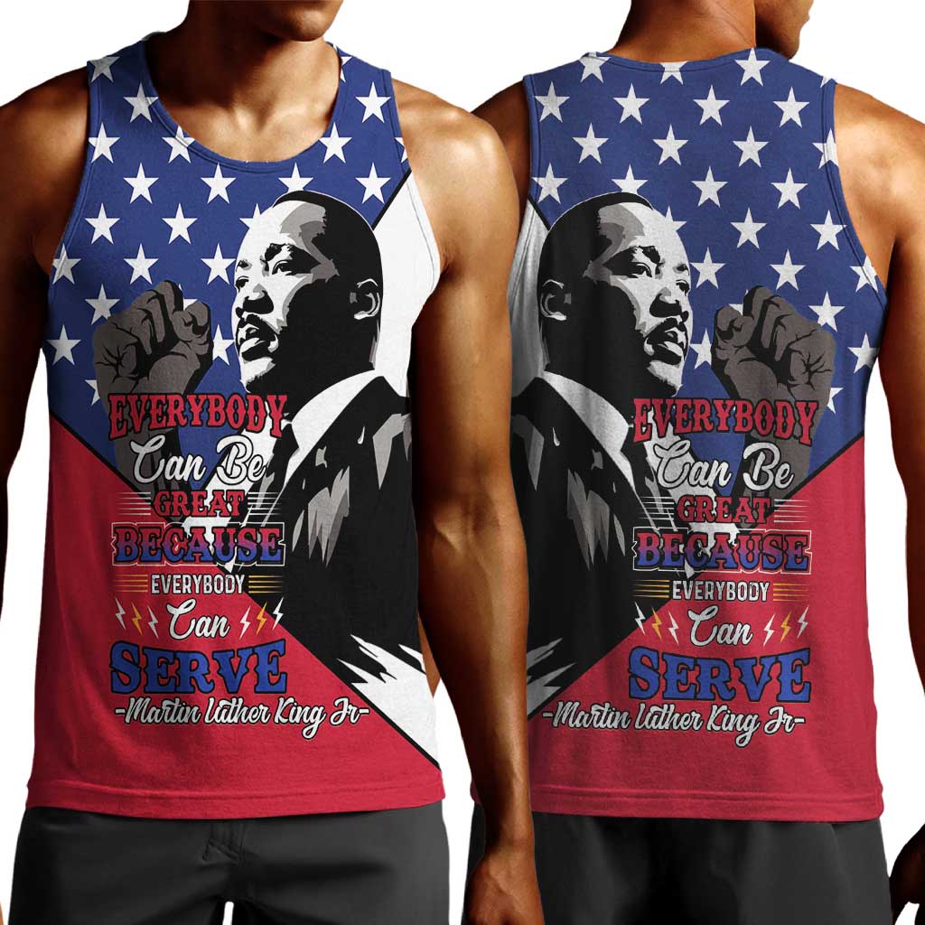 Black Americans Happy MLK Day Men Tank Top Everybody Can Be Great Because Everybody Can Serve LT15
