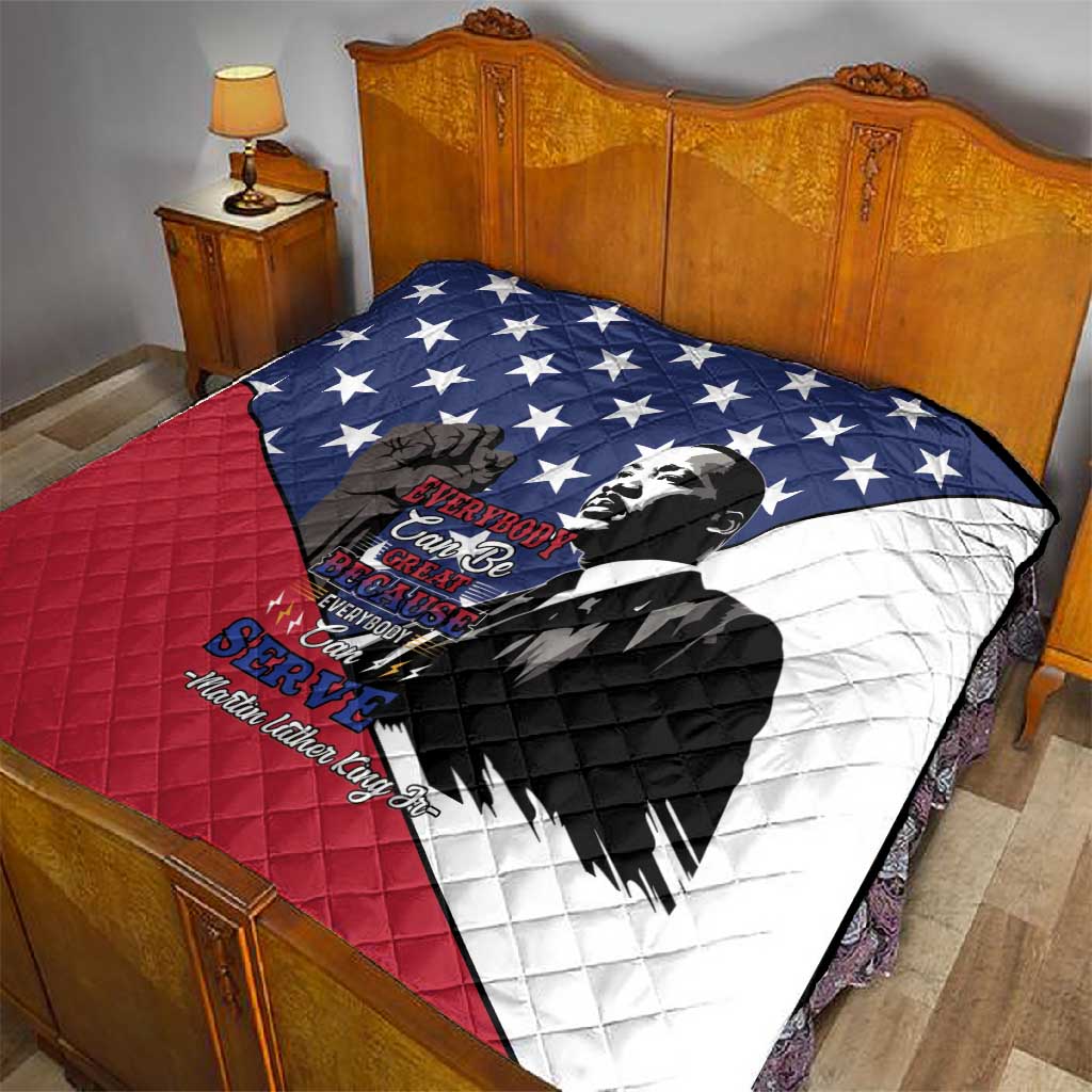 Black Americans Happy MLK Day Quilt Everybody Can Be Great Because Everybody Can Serve LT15