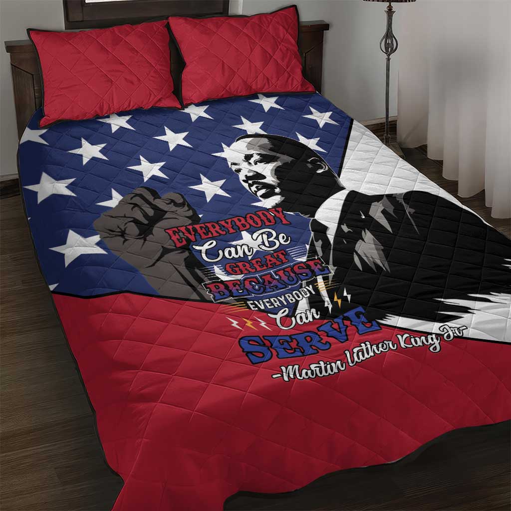 Black Americans Happy MLK Day Quilt Bed Set Everybody Can Be Great Because Everybody Can Serve LT15