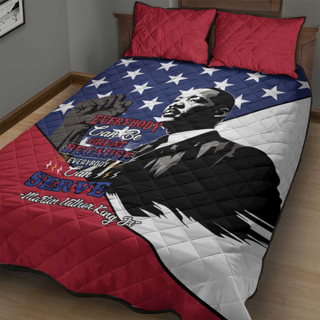Black Americans Happy MLK Day Quilt Bed Set Everybody Can Be Great Because Everybody Can Serve LT15