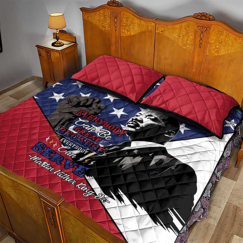 Black Americans Happy MLK Day Quilt Bed Set Everybody Can Be Great Because Everybody Can Serve LT15