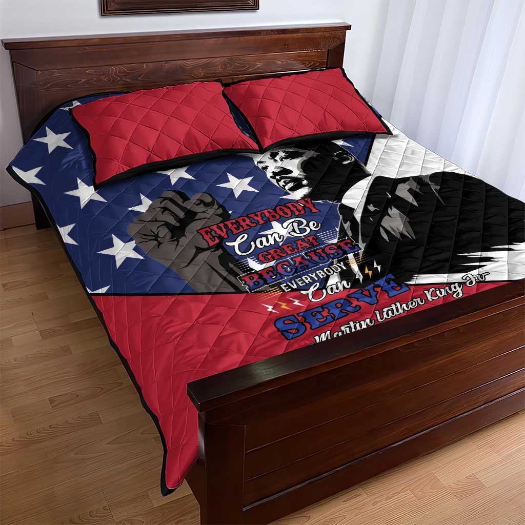Black Americans Happy MLK Day Quilt Bed Set Everybody Can Be Great Because Everybody Can Serve LT15