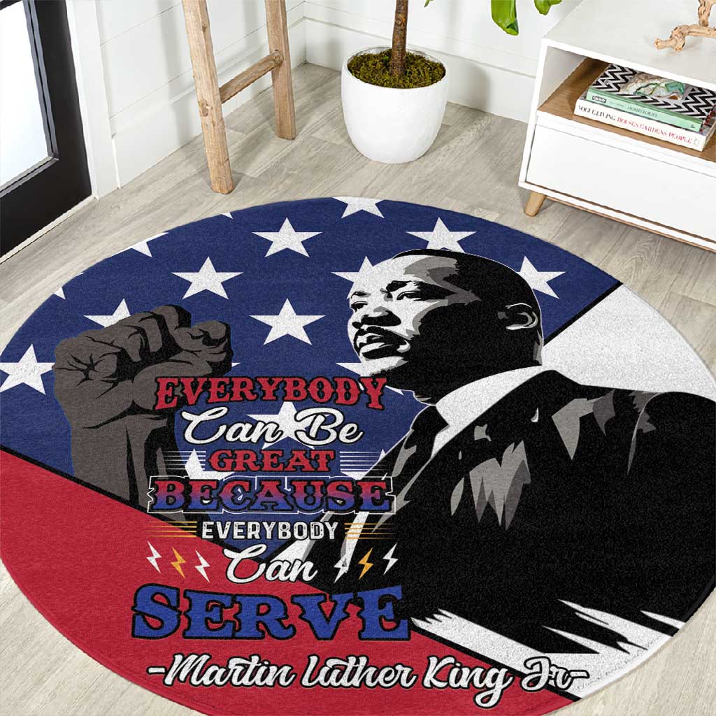 Black Americans Happy MLK Day Round Carpet Everybody Can Be Great Because Everybody Can Serve LT15