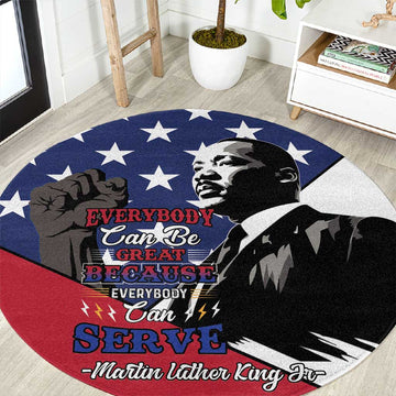 Black Americans Happy MLK Day Round Carpet Everybody Can Be Great Because Everybody Can Serve LT15