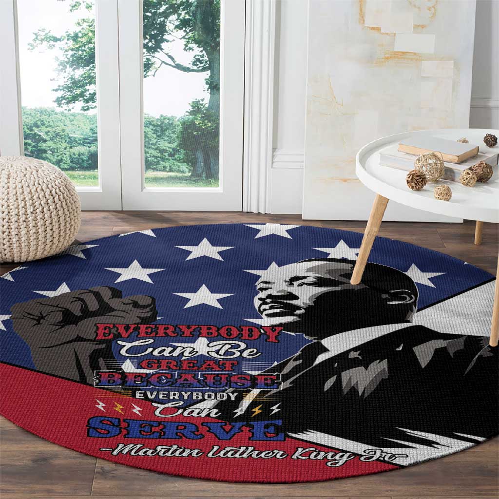 Black Americans Happy MLK Day Round Carpet Everybody Can Be Great Because Everybody Can Serve LT15