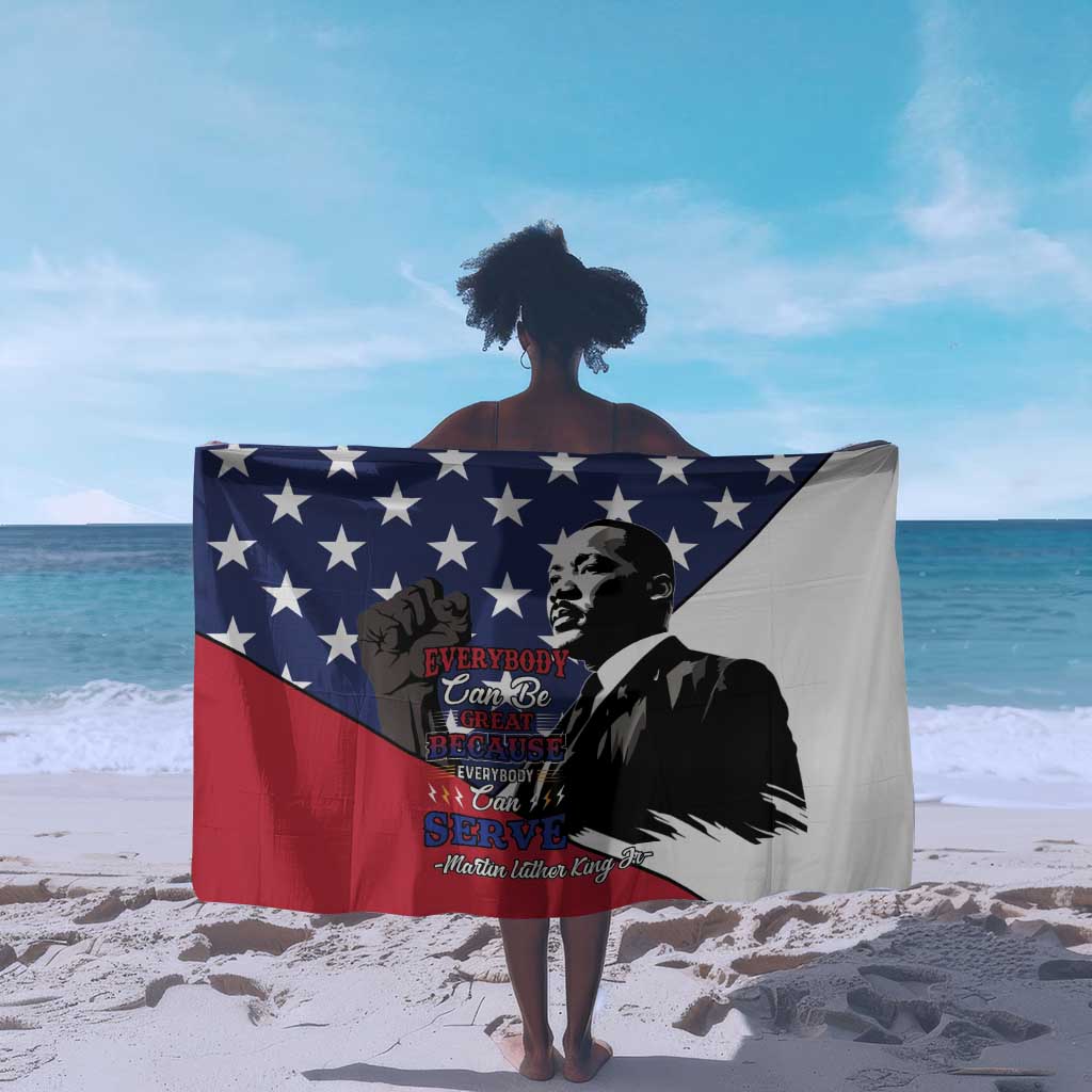 Black Americans Happy MLK Day Sarong Everybody Can Be Great Because Everybody Can Serve LT15