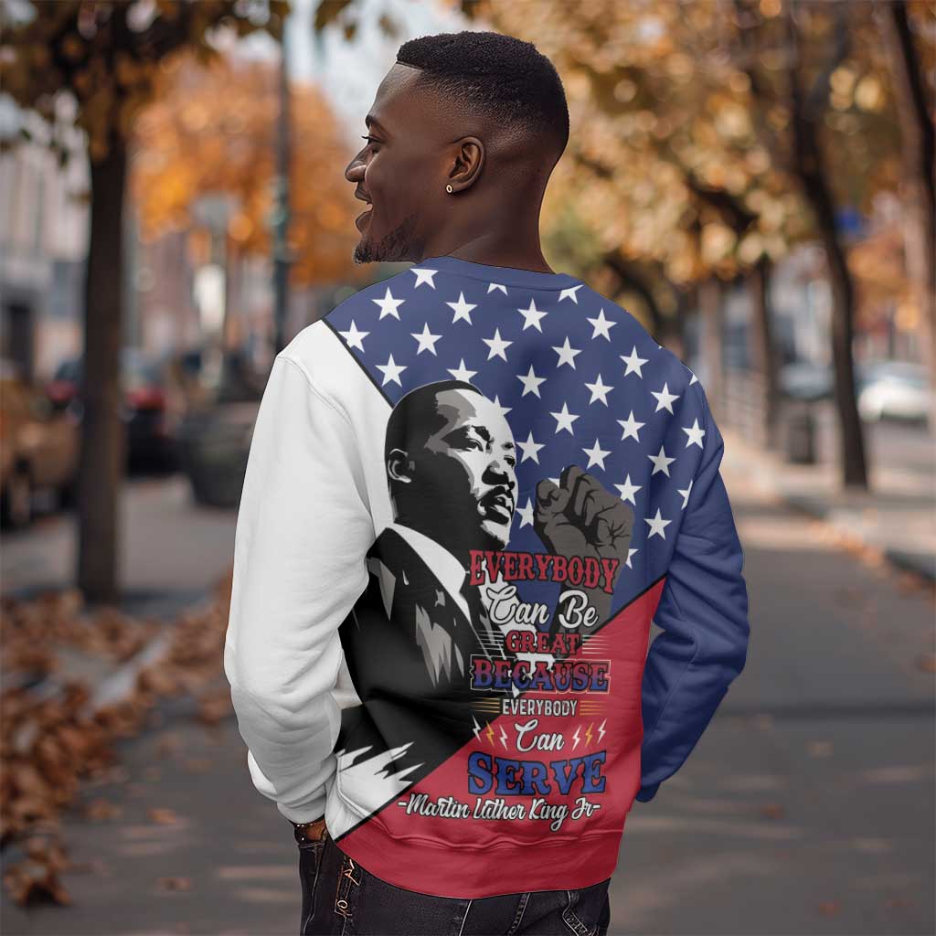 Black Americans Happy MLK Day Sweatshirt Everybody Can Be Great Because Everybody Can Serve LT15
