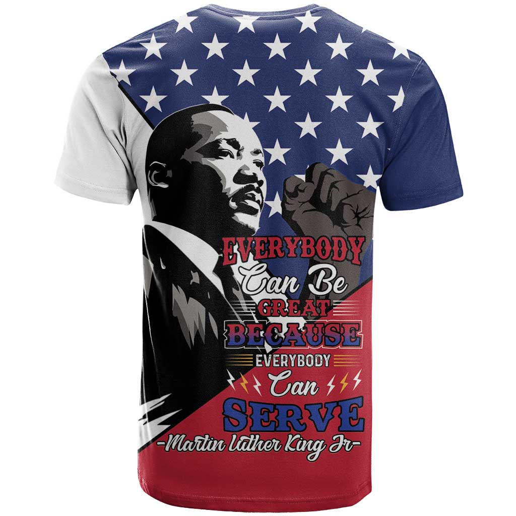Black Americans Happy MLK Day T shirt Everybody Can Be Great Because Everybody Can Serve LT15