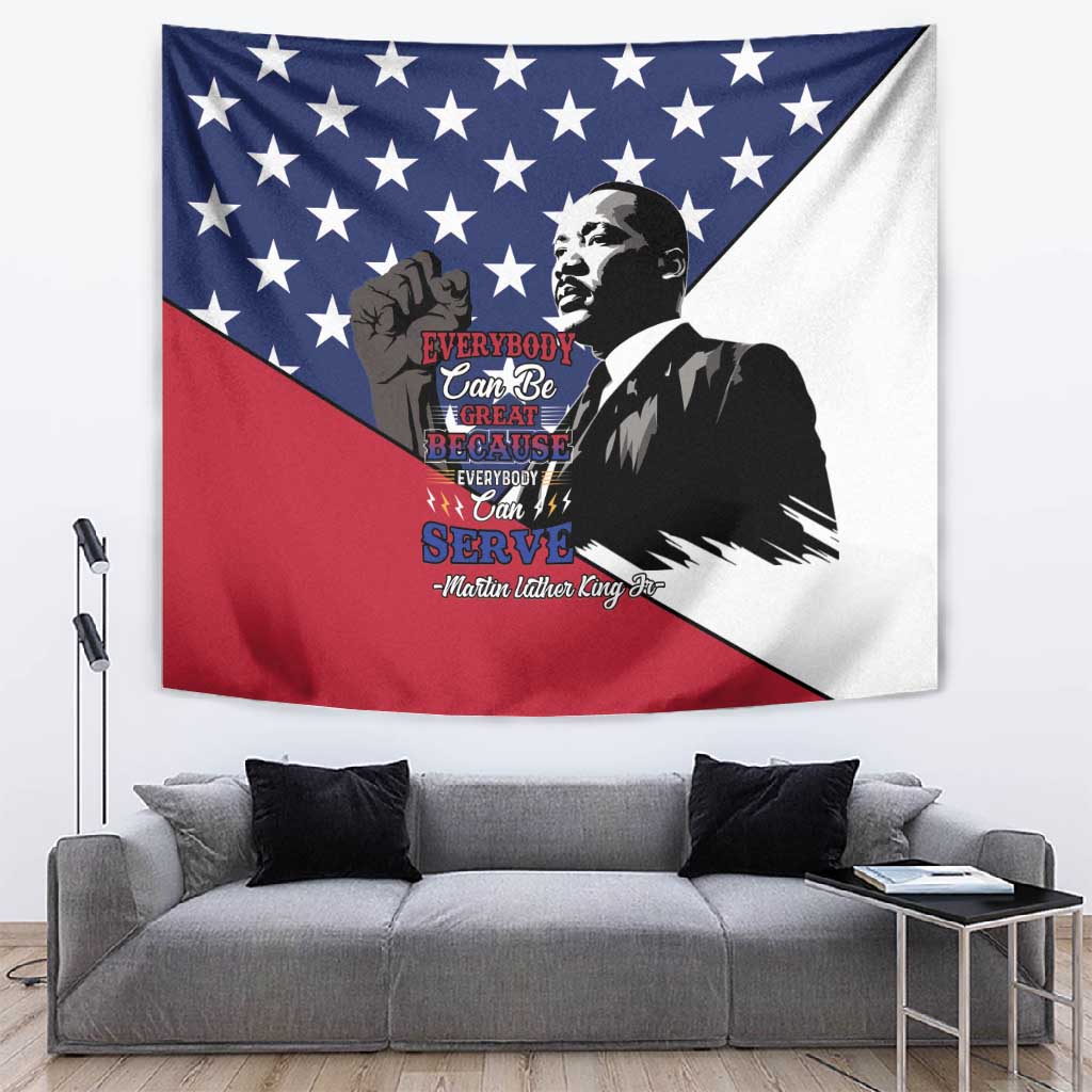 Black Americans Happy MLK Day Tapestry Everybody Can Be Great Because Everybody Can Serve LT15