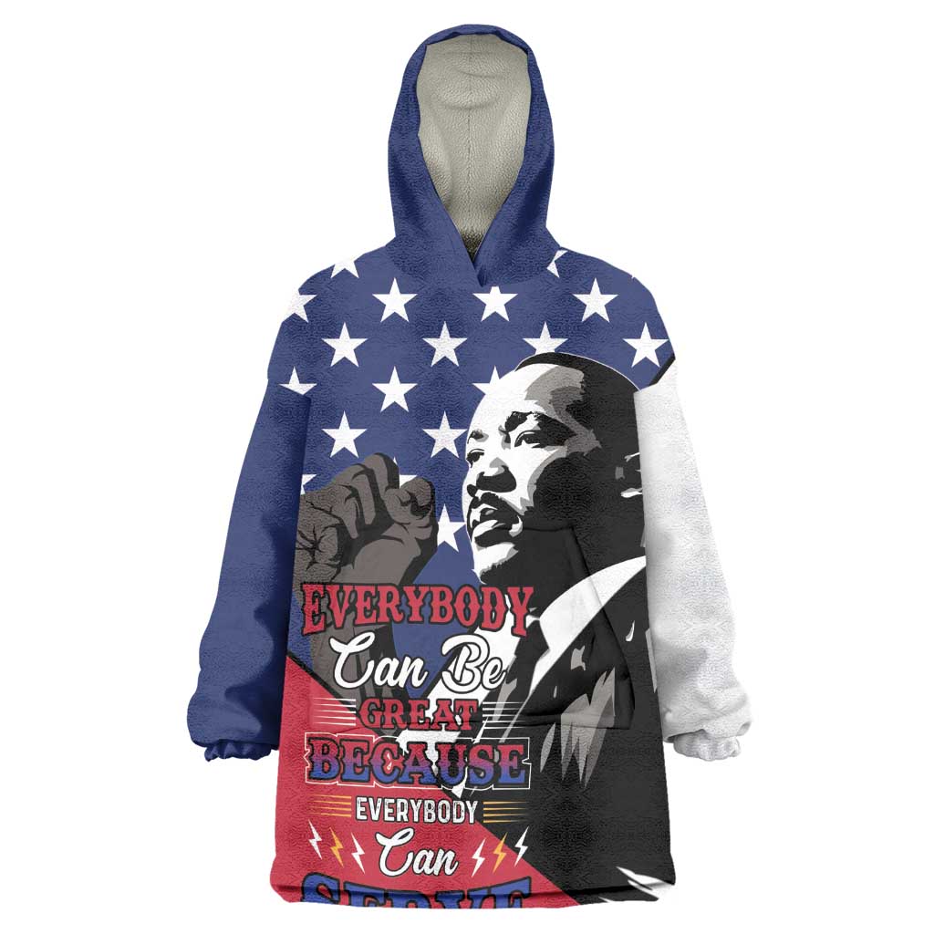 Black Americans Happy MLK Day Wearable Blanket Hoodie Everybody Can Be Great Because Everybody Can Serve LT15