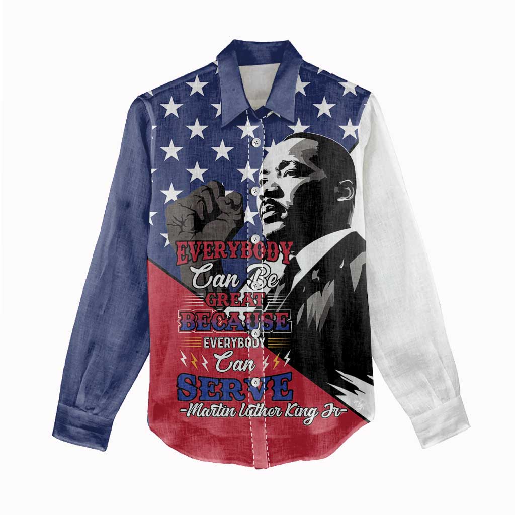 Black Americans Happy MLK Day Women Casual Shirt Everybody Can Be Great Because Everybody Can Serve LT15