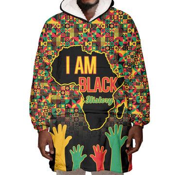 Black History Month Wearable Blanket Hoodie I'm Black And I'm Proud LT15