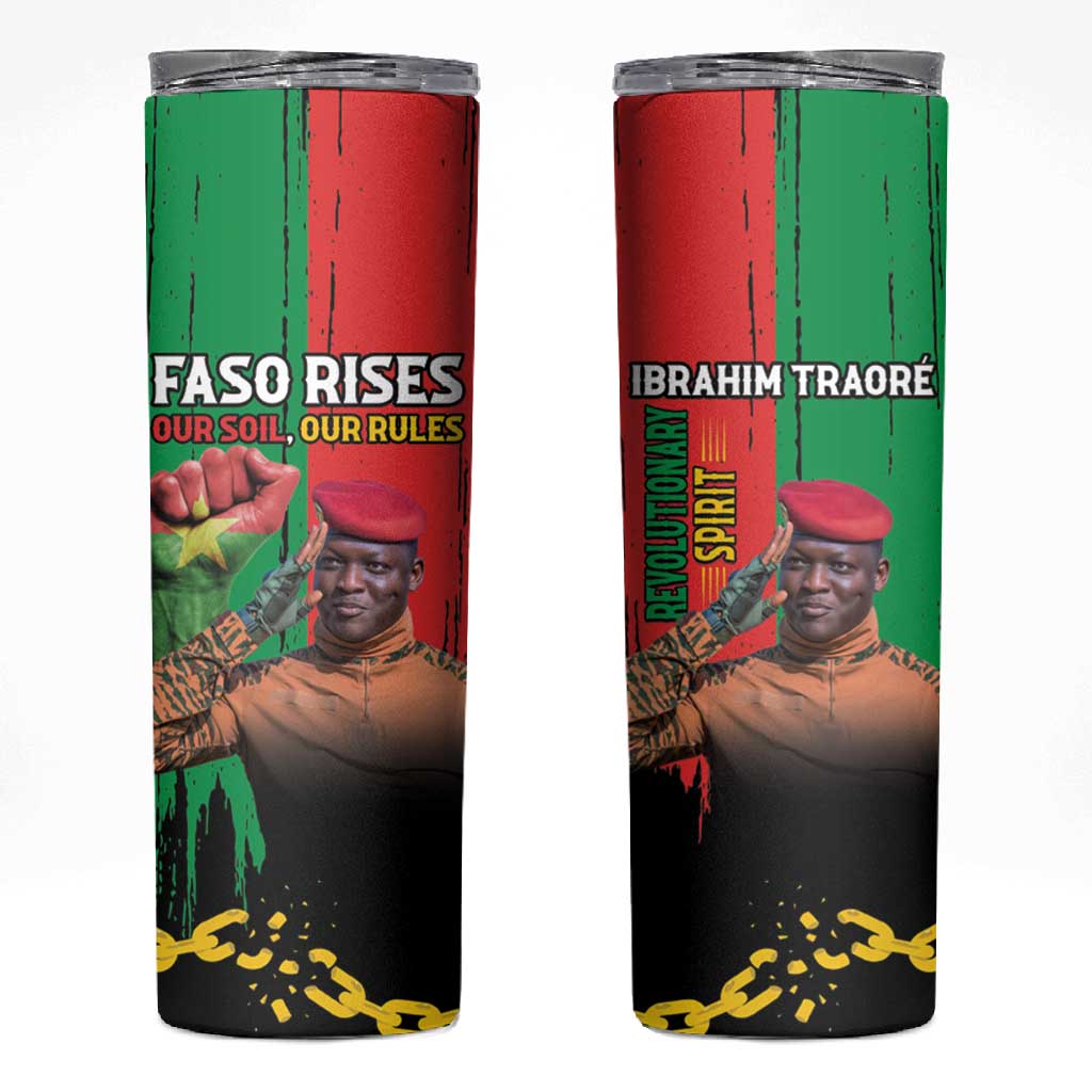 Faso Rises Our Soil Our Rules Skinny Tumbler Ibrahim Traore Revolutionary Spirit LT15