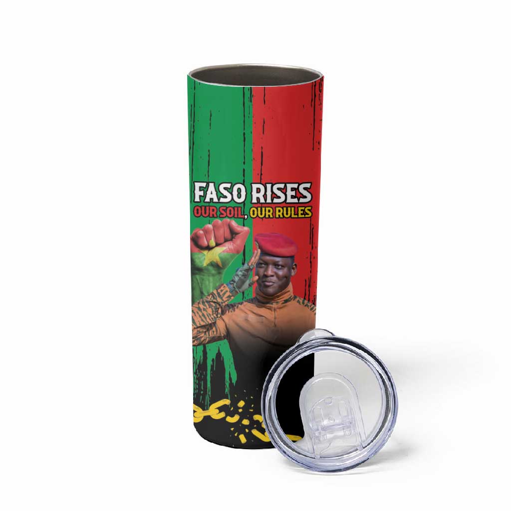 Faso Rises Our Soil Our Rules Skinny Tumbler Ibrahim Traore Revolutionary Spirit LT15