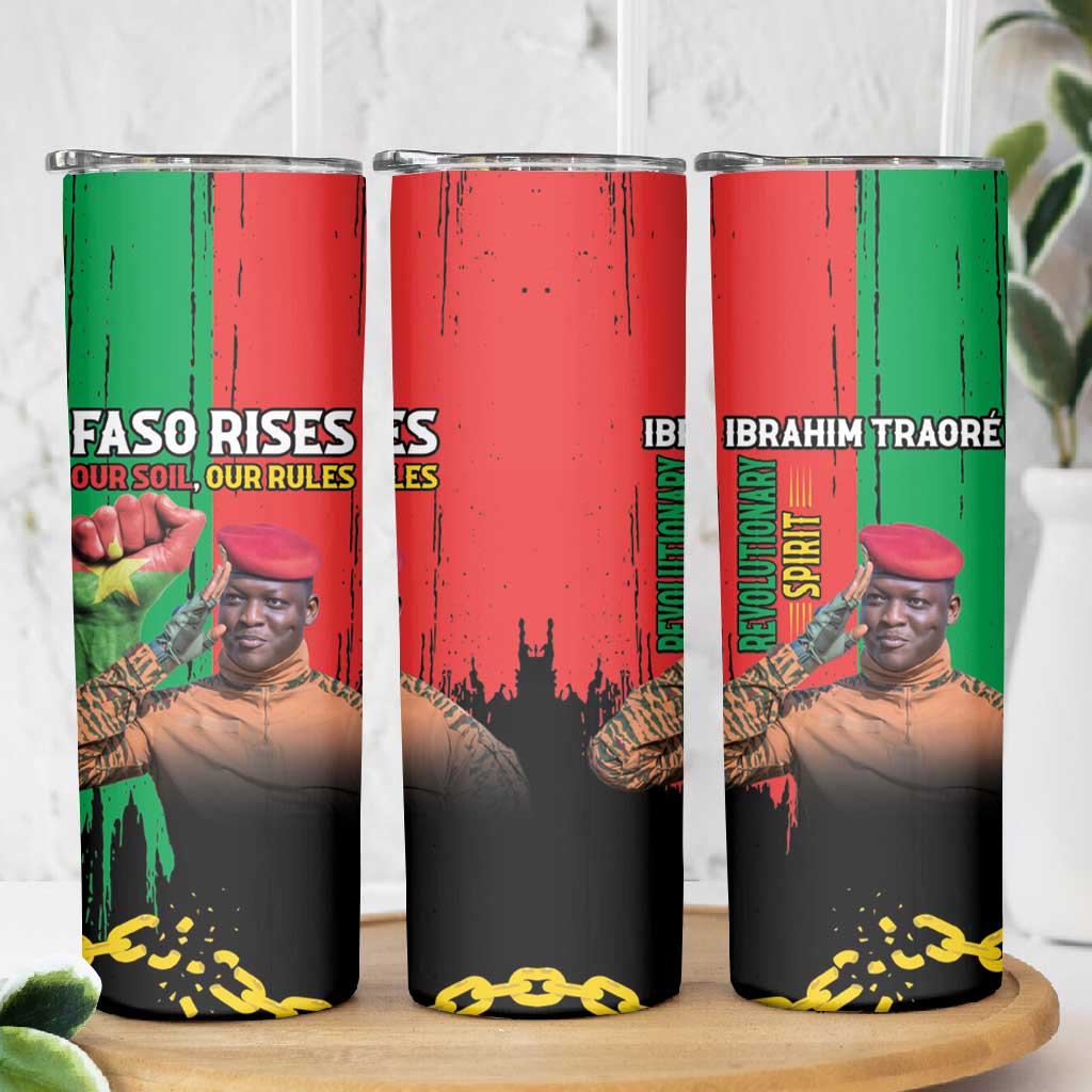 Faso Rises Our Soil Our Rules Skinny Tumbler Ibrahim Traore Revolutionary Spirit LT15