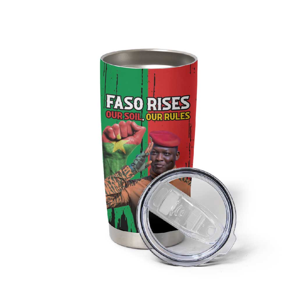 Faso Rises Our Soil Our Rules Tumbler Cup Ibrahim Traore Revolutionary Spirit LT15