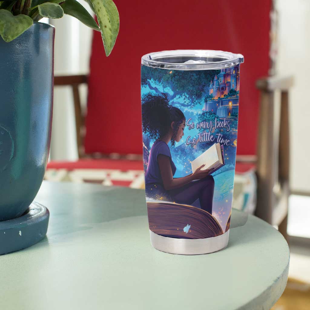 Black Girls Book Lovers Tumbler Cup So Many Books - So Little Time LT15