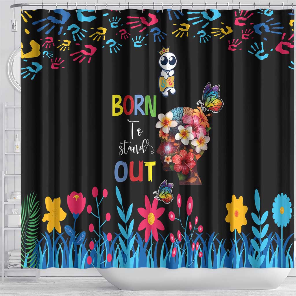 Born to Stand Out Autism Awareness Shower Curtain Brain Mind and Yippee! LT17