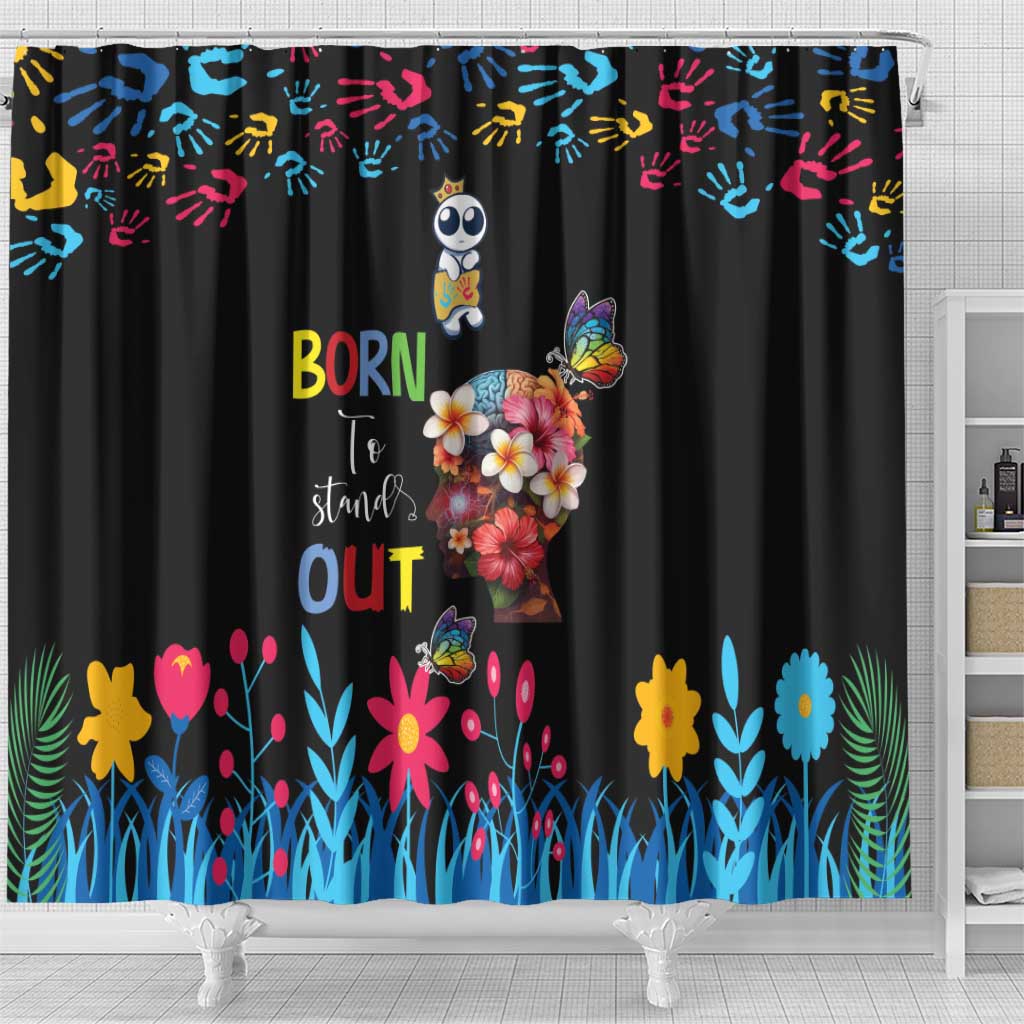 Born to Stand Out Autism Awareness Shower Curtain Brain Mind and Yippee! LT17