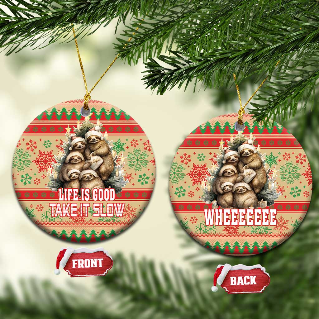 Slothy Christmas Ceramic Ornament Life Is Good Take It Slow LT18