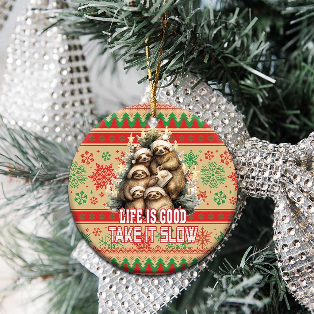 Slothy Christmas Ceramic Ornament Life Is Good Take It Slow LT18