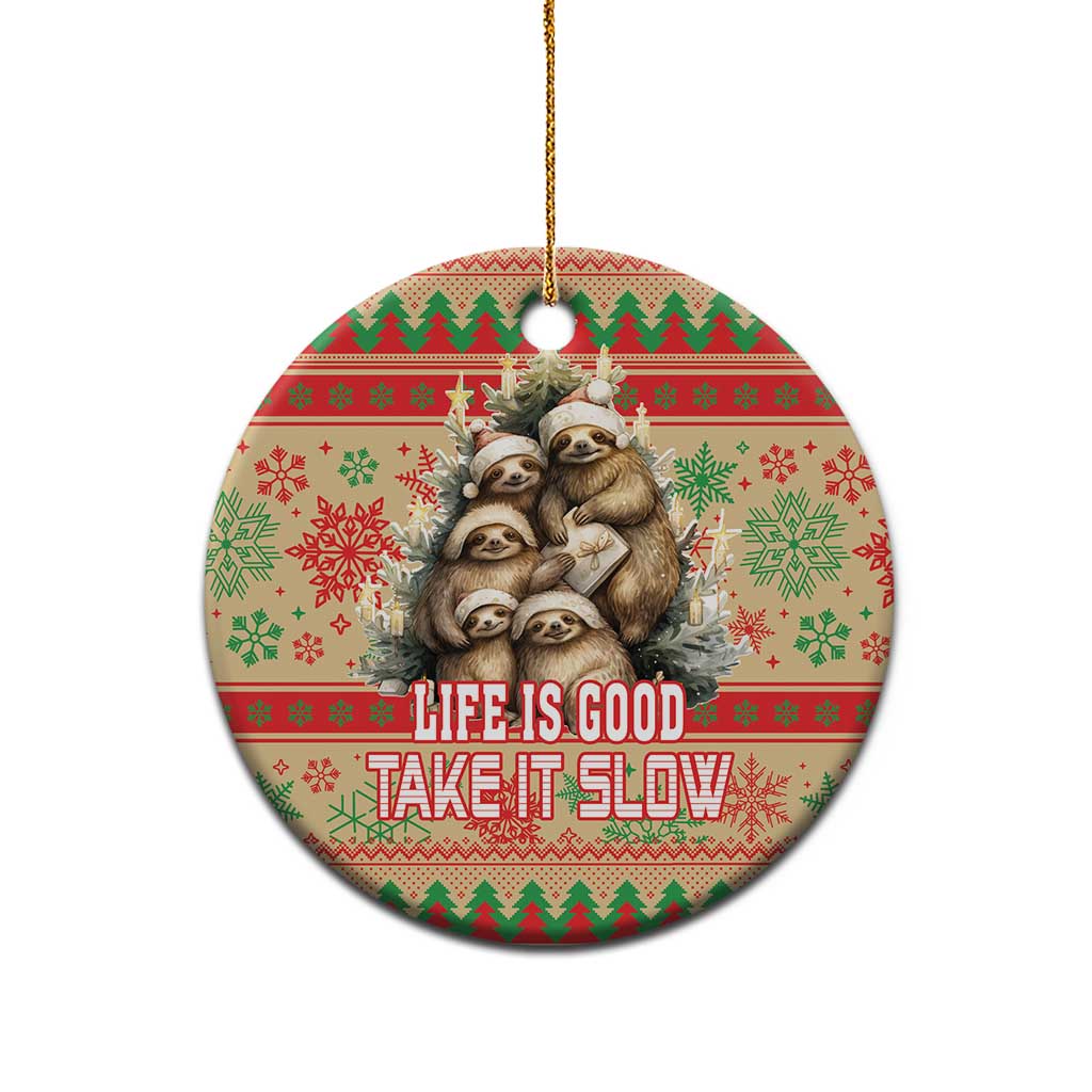 Slothy Christmas Ceramic Ornament Life Is Good Take It Slow LT18