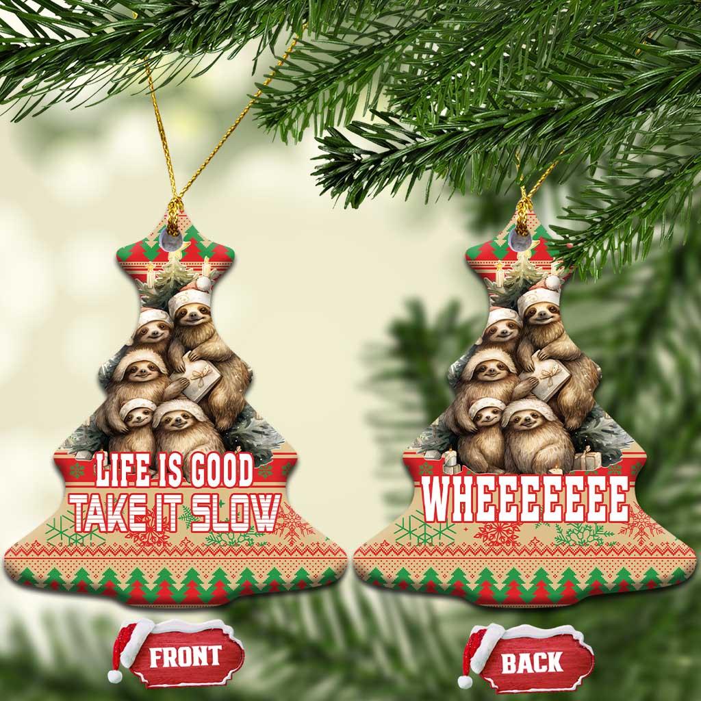 Slothy Christmas Ceramic Ornament Life Is Good Take It Slow LT18