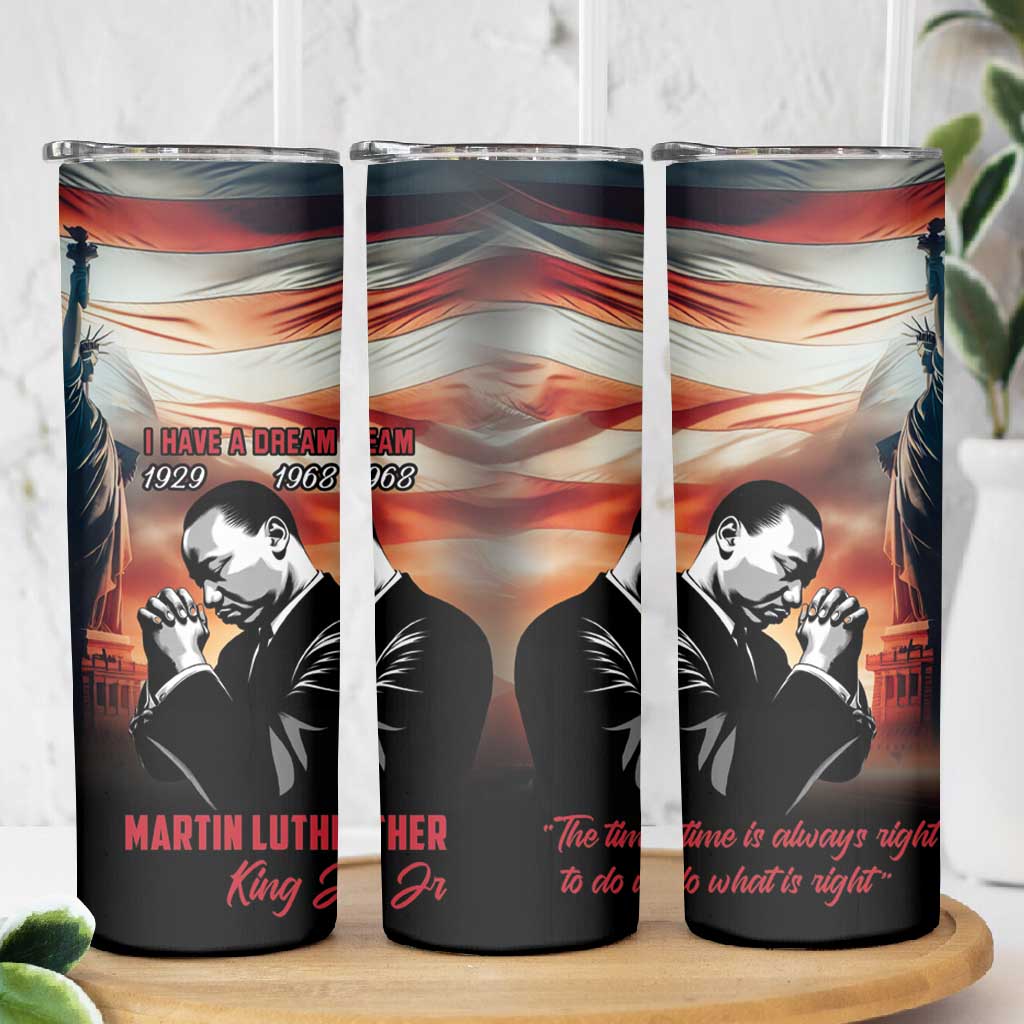 Happy MLK Day Skinny Tumbler Black Americans Leaders I Have a Dream LT18