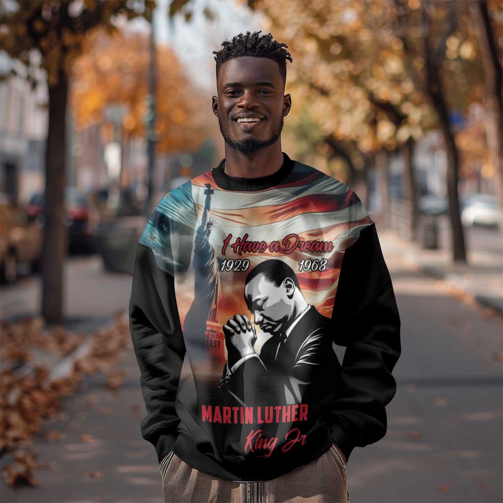 Happy MLK Day Sweatshirt Black Americans Leaders I Have a Dream LT18