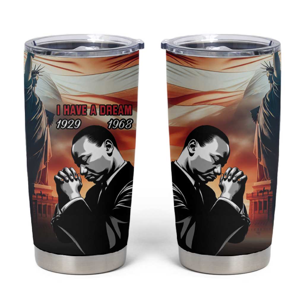 Happy MLK Day Tumbler Cup Black Americans Leaders I Have a Dream LT18
