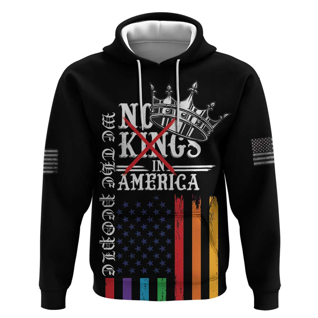 No Kings In America LGBT Hoodie We the People Say No LT18