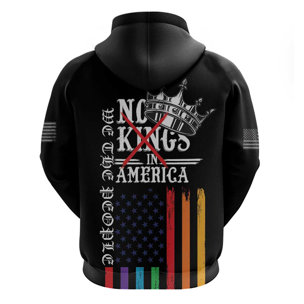 No Kings In America LGBT Hoodie We the People Say No LT18