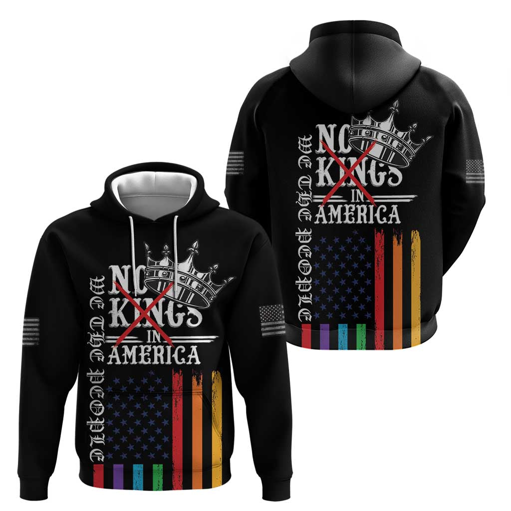 No Kings In America LGBT Hoodie We the People Say No LT18