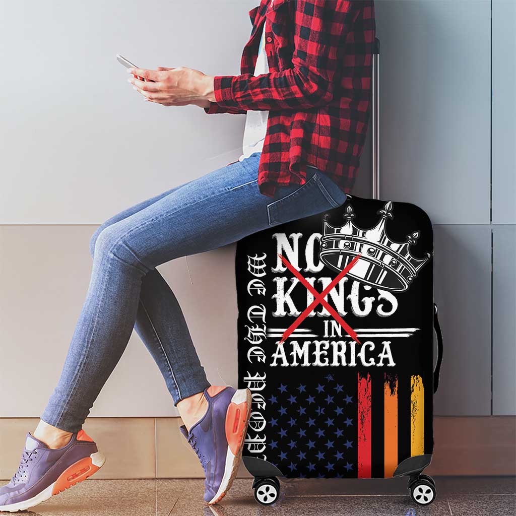 No Kings In America LGBT Luggage Cover We the People Say No LT18