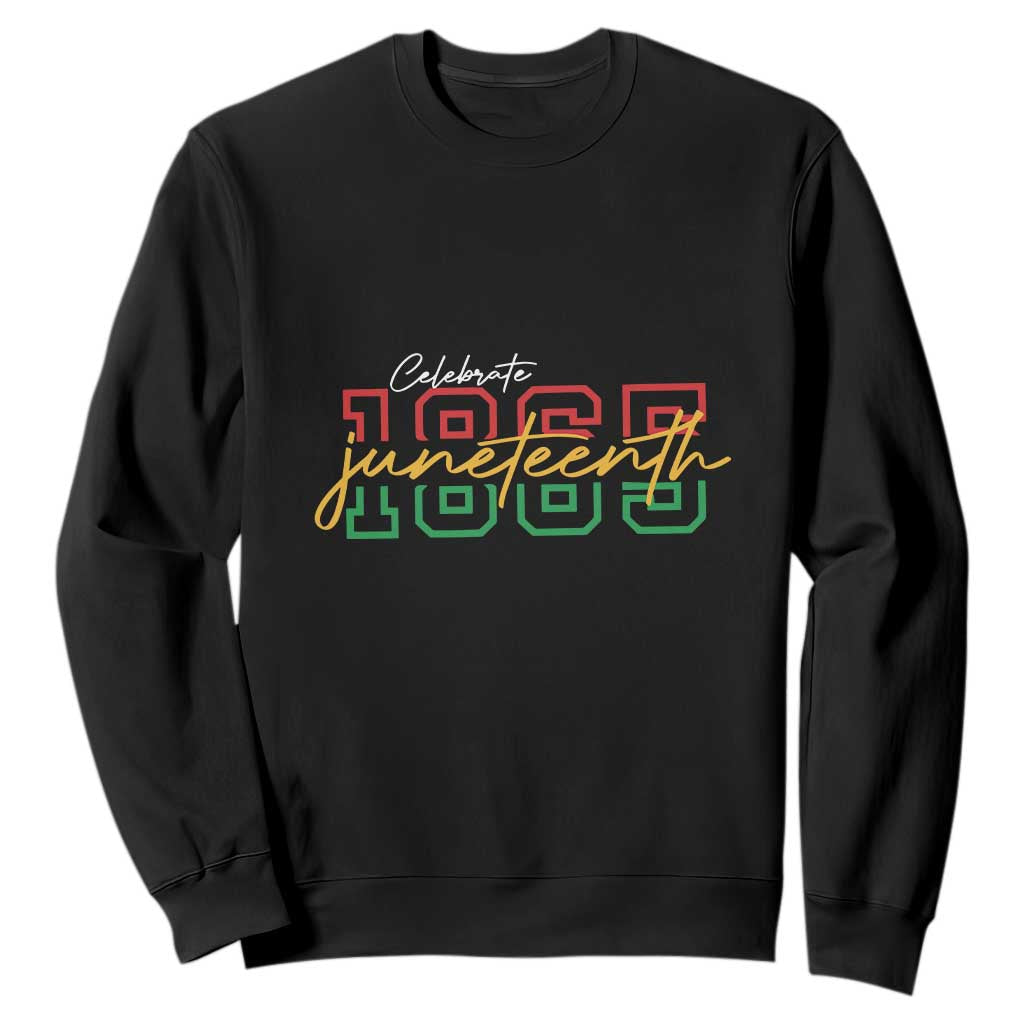 Black History Pride Sweatshirt Celebrate Juneteenth 1865 TS01