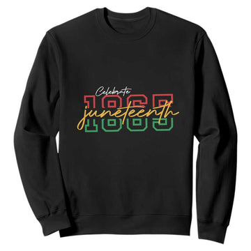 Black History Pride Sweatshirt Celebrate Juneteenth 1865 TS01