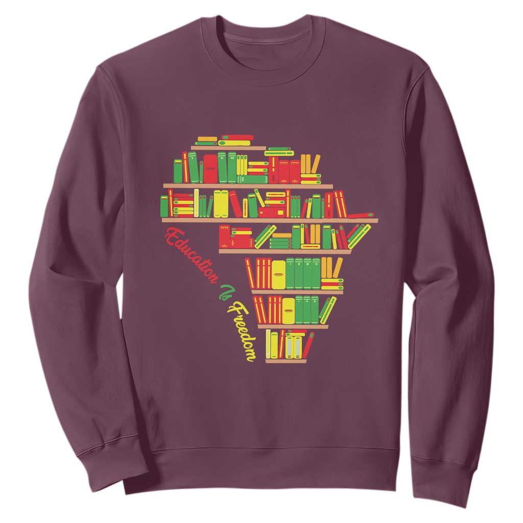 Education Is Freedom Sweatshirt African American History TS01