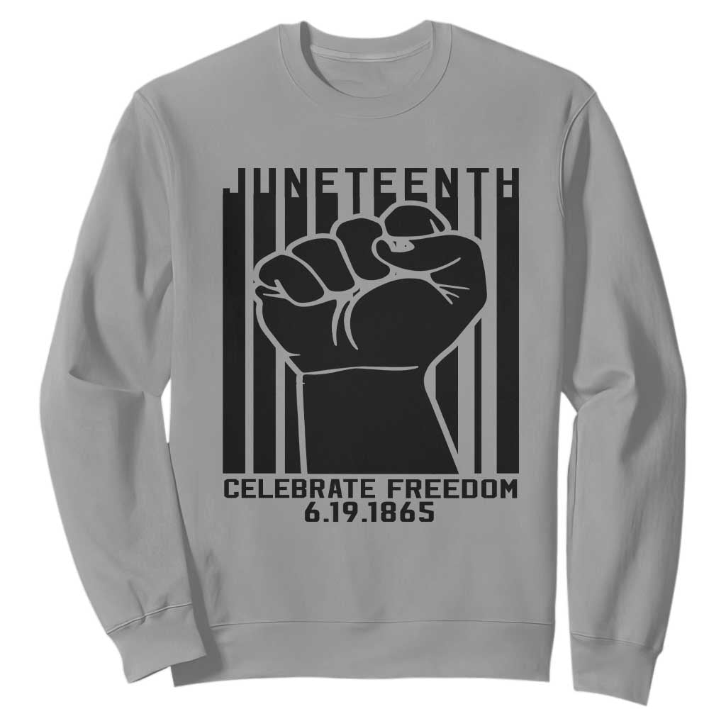 Juneteenth 1865 Independence Sweatshirt Celebrate Freedom Raised Fist TS01