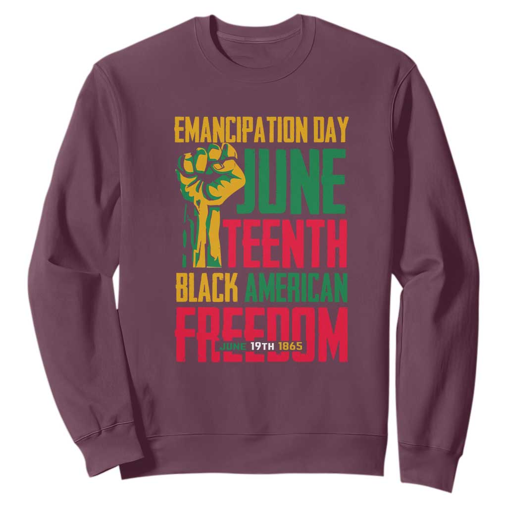 Emancipation Day Sweatshirt Juneteenth Black American Freedom Since 1865 TS01