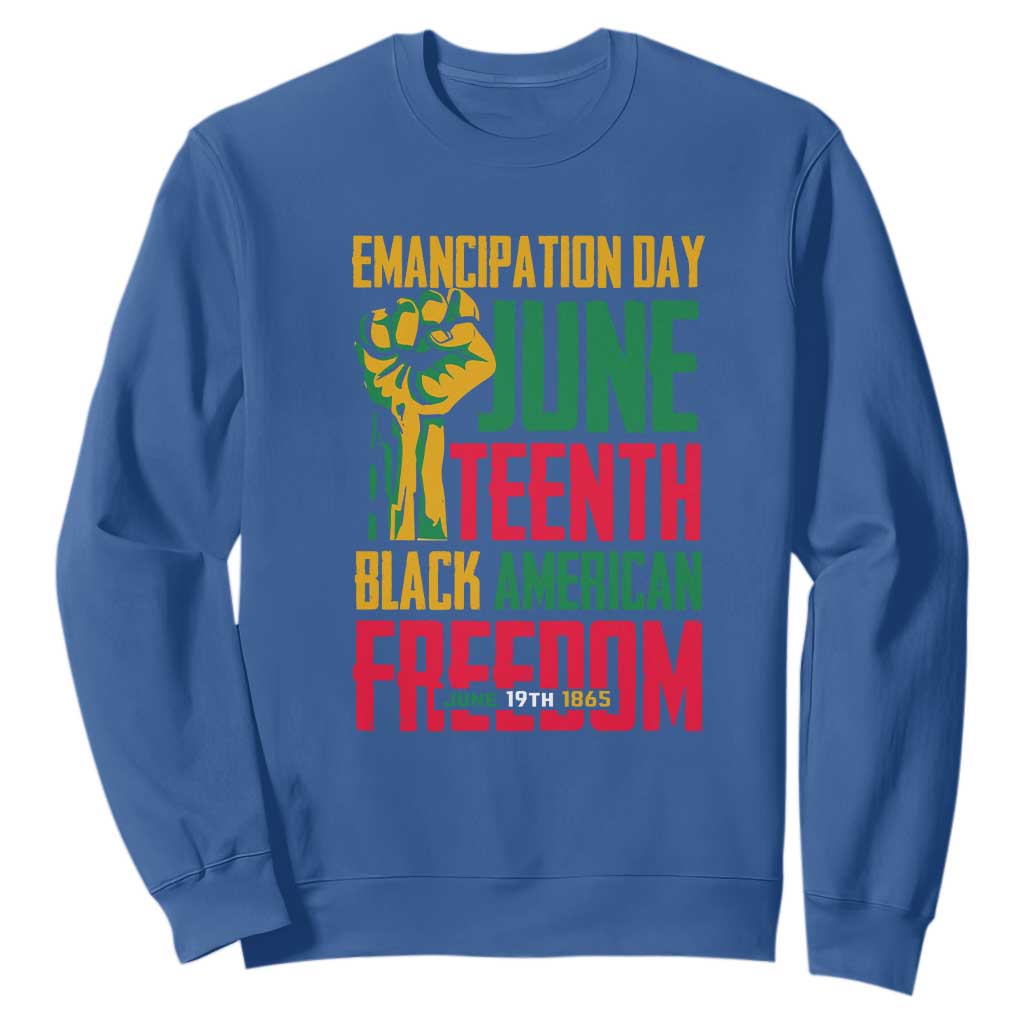 Emancipation Day Sweatshirt Juneteenth Black American Freedom Since 1865 TS01