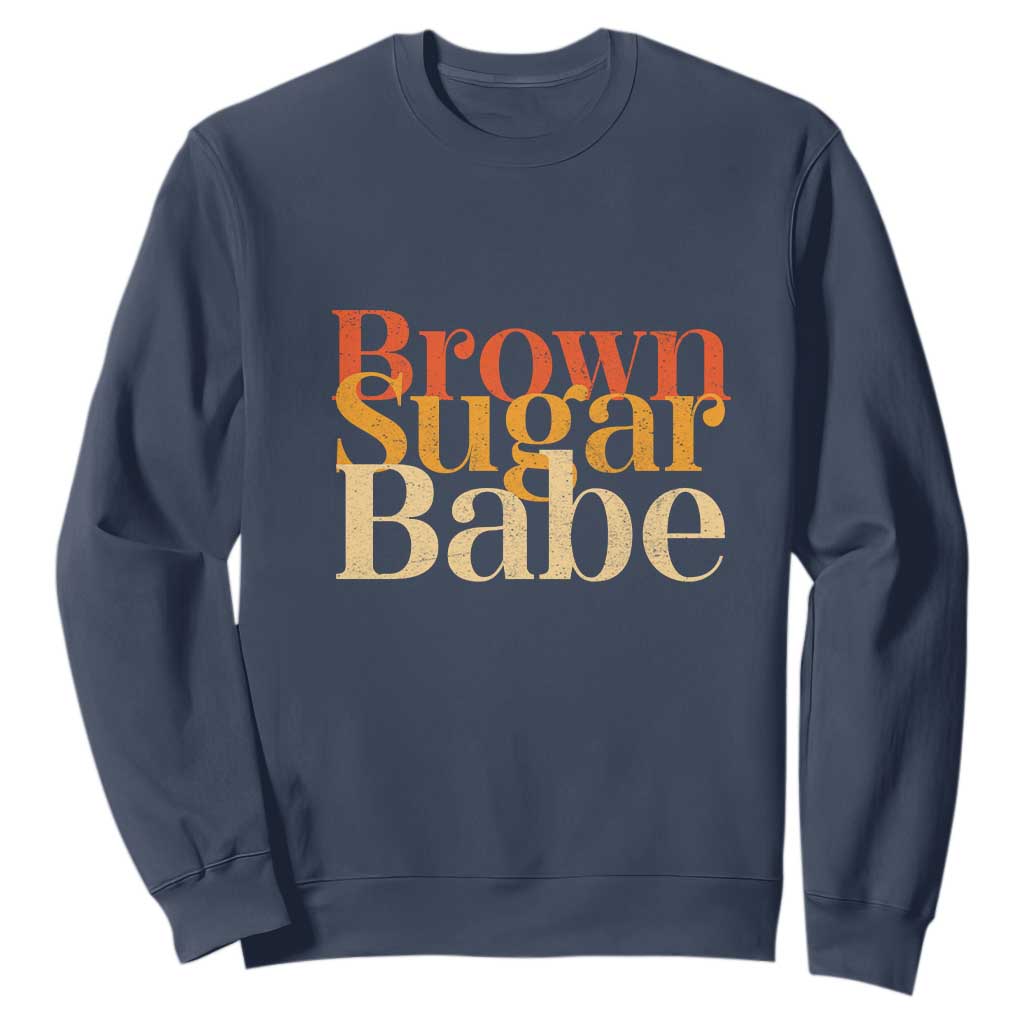 Brown Sugar Babe Sweatshirt Proud Black History Women Pride Juneteenth TS01