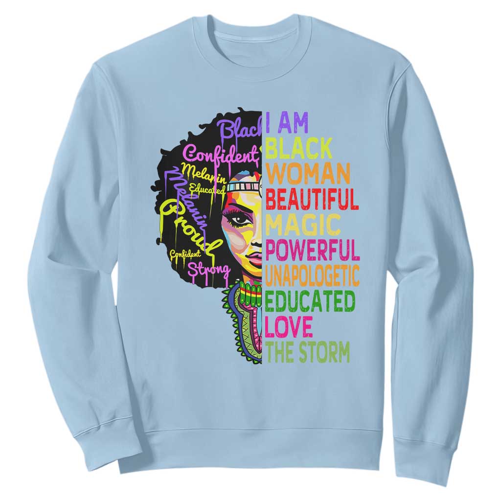 Black History Sweatshirt I Am The Storm Women Juneteenth TS01