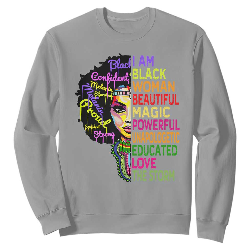 Black History Sweatshirt I Am The Storm Women Juneteenth TS01